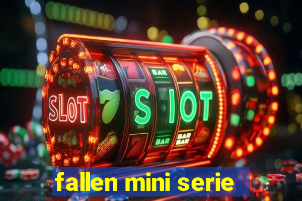 fallen mini serie